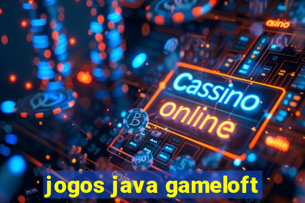 jogos java gameloft