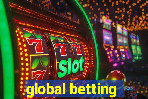 global betting