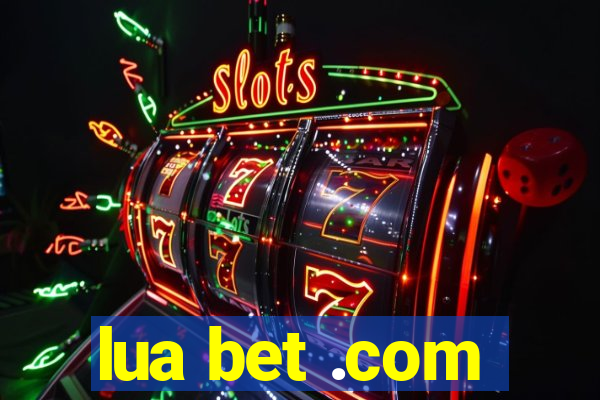 lua bet .com