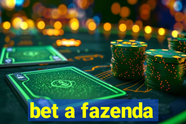 bet a fazenda