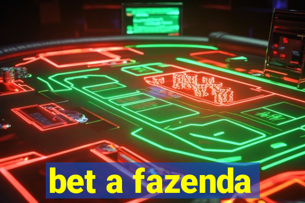 bet a fazenda