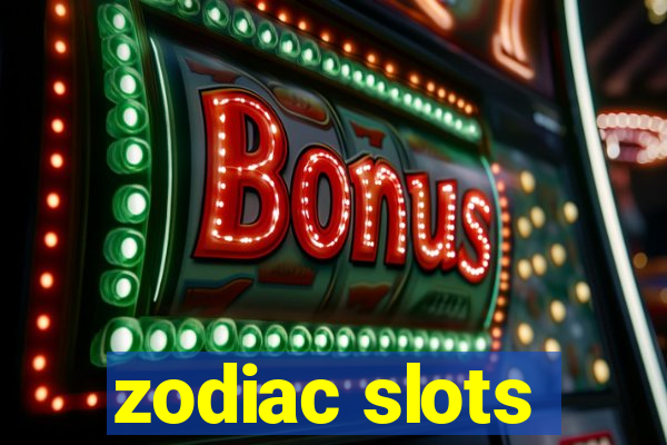 zodiac slots