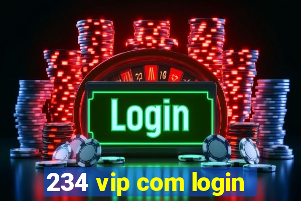 234 vip com login