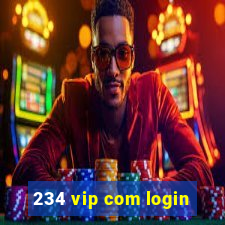 234 vip com login