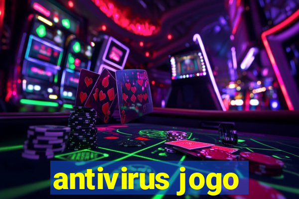 antivirus jogo