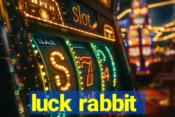 luck rabbit