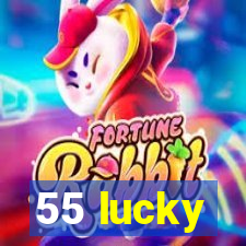 55 lucky