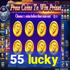 55 lucky