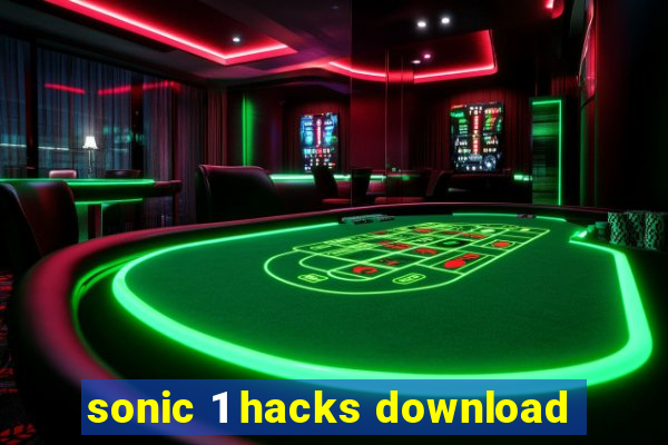 sonic 1 hacks download