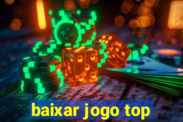 baixar jogo top