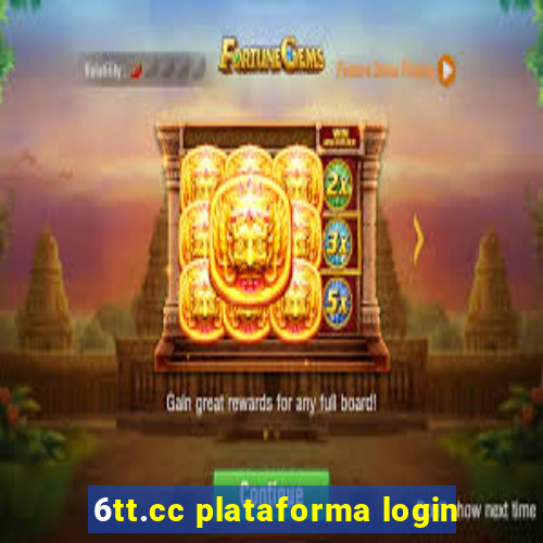 6tt.cc plataforma login