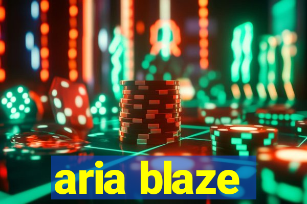 aria blaze