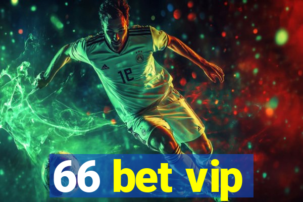 66 bet vip