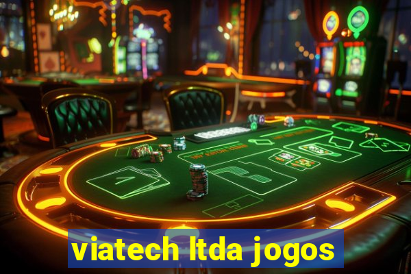 viatech ltda jogos