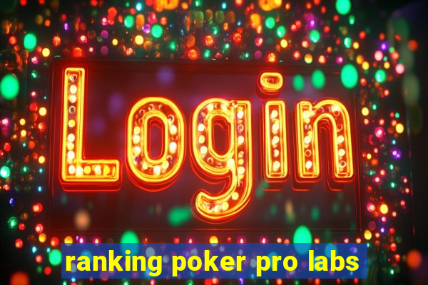 ranking poker pro labs