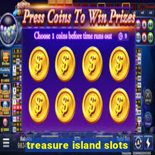 treasure island slots