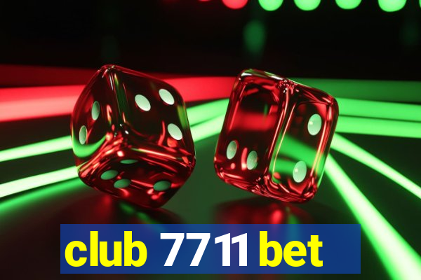 club 7711 bet