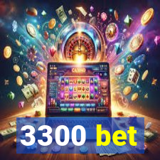 3300 bet