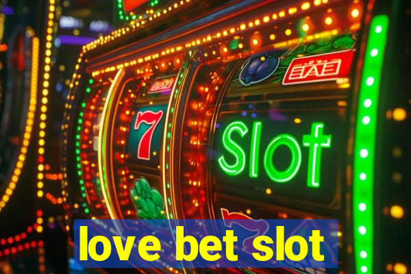 love bet slot