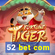 52 bet com