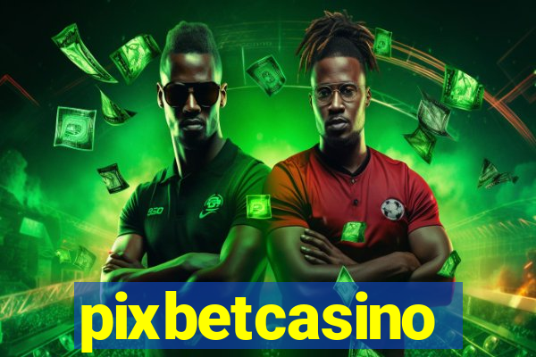 pixbetcasino