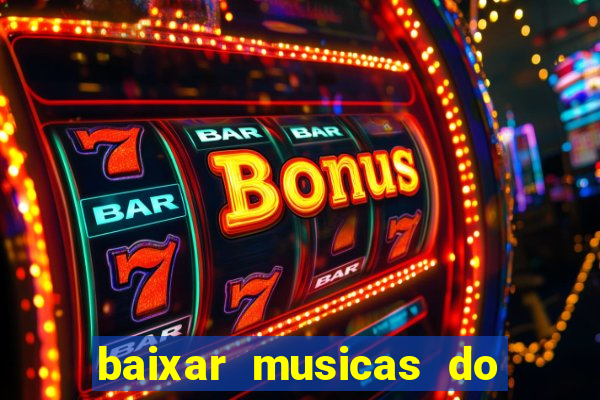 baixar musicas do roberto carlos