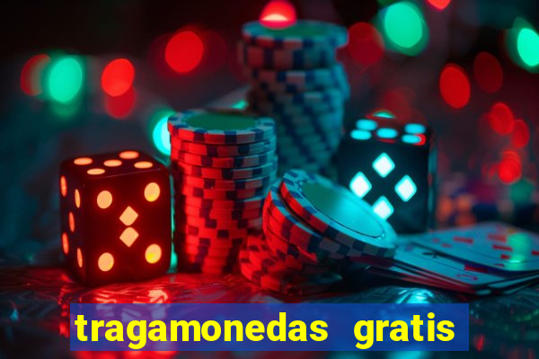 tragamonedas gratis sin descargar