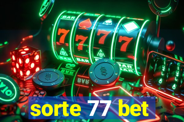 sorte 77 bet