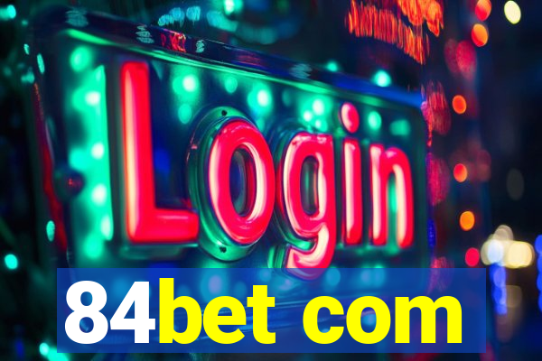 84bet com