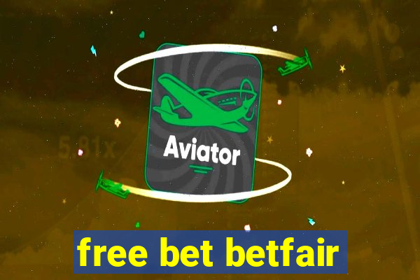 free bet betfair