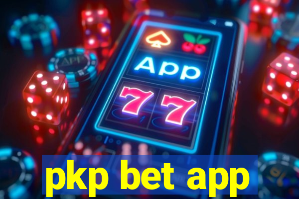 pkp bet app