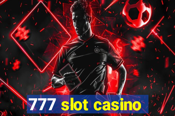 777 slot casino