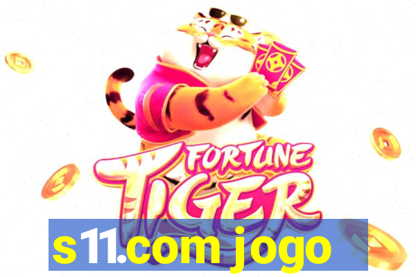 s11.com jogo