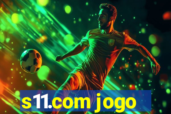 s11.com jogo