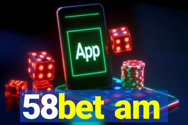 58bet am