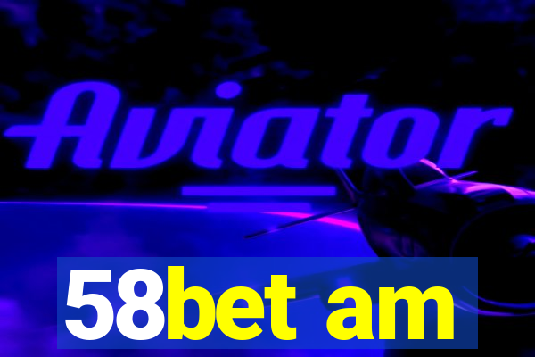 58bet am