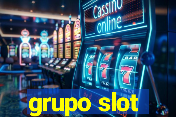 grupo slot