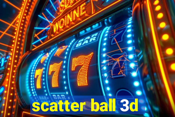 scatter ball 3d