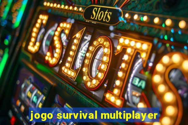 jogo survival multiplayer