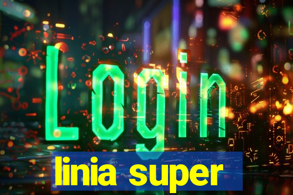 linia super