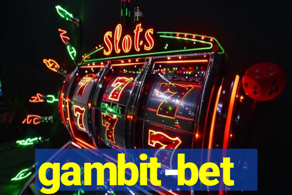 gambit-bet