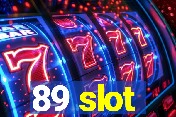 89 slot