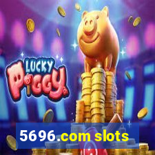 5696.com slots