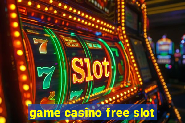 game casino free slot