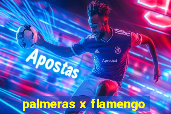 palmeras x flamengo