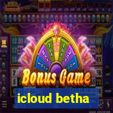 icloud betha