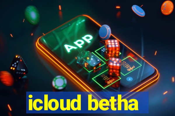 icloud betha