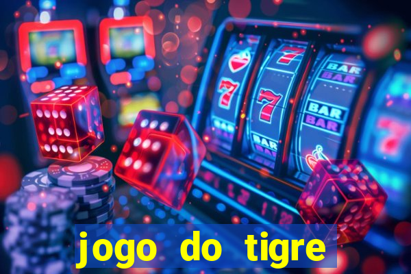 jogo do tigre rodada gr谩tis