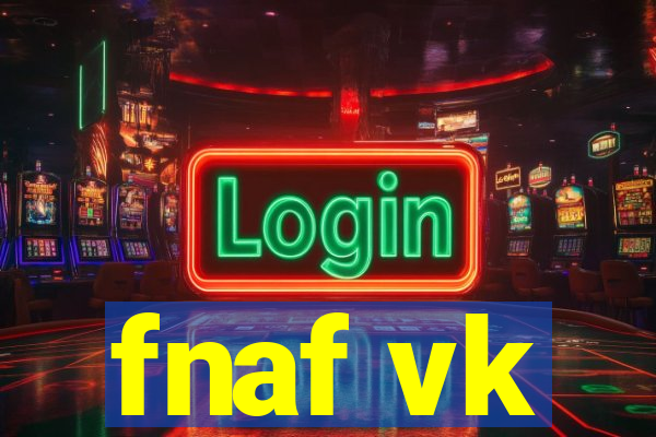 fnaf vk