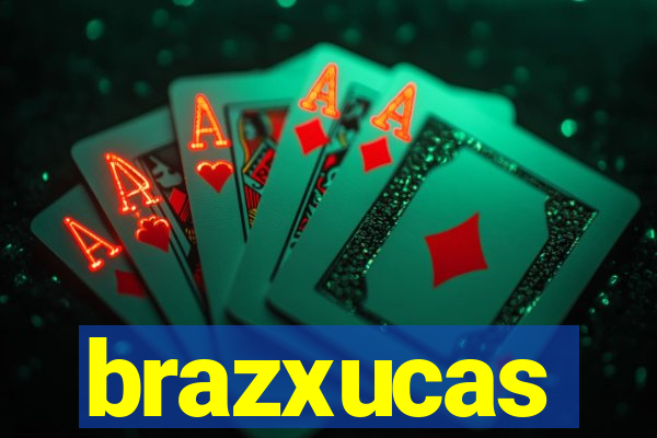 brazxucas